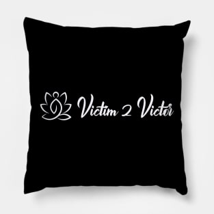 Victim to Victor Logo Pillow