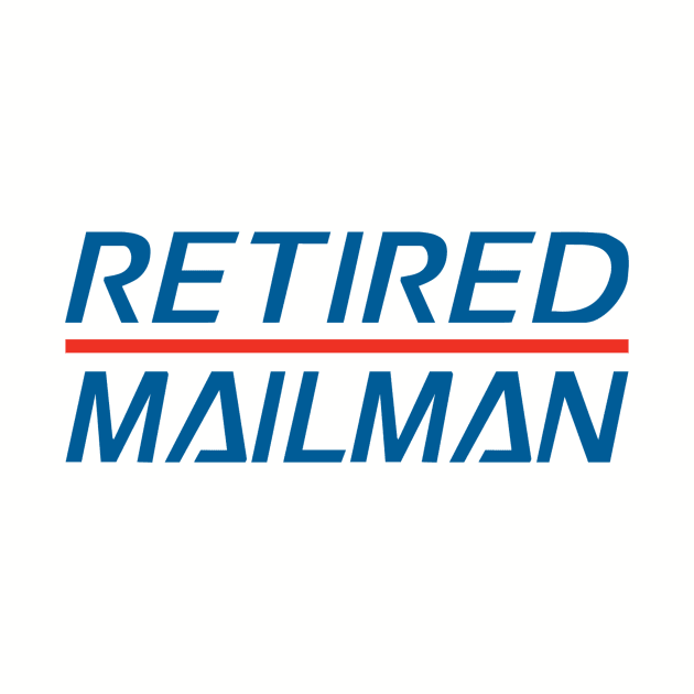 Retired Mailman. Retired Post Office Mailman. Retired USPS Mailman by PuR EvL