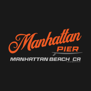 Manhattan Beach Pier: California Surf Breaks T-Shirt