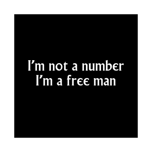 I'm a free man T-Shirt