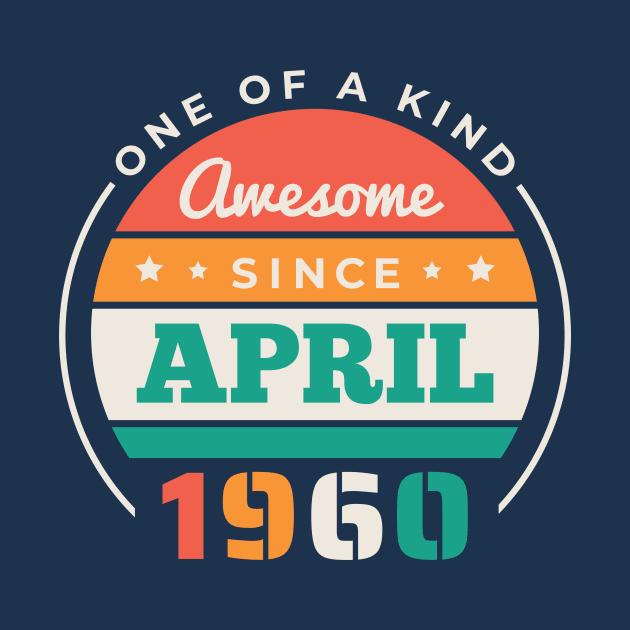 Retro Awesome Since April 1960 Birthday Vintage Bday 1960 by Now Boarding