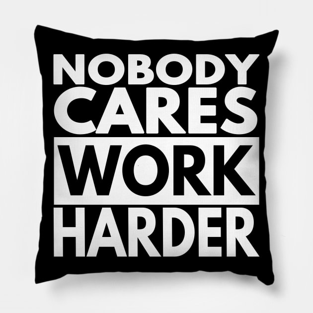 Nobody Cares Work Harder Pillow by Redmart