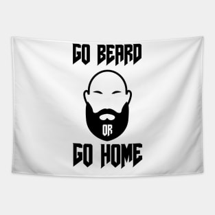 Go Beard OR Go Home Tapestry