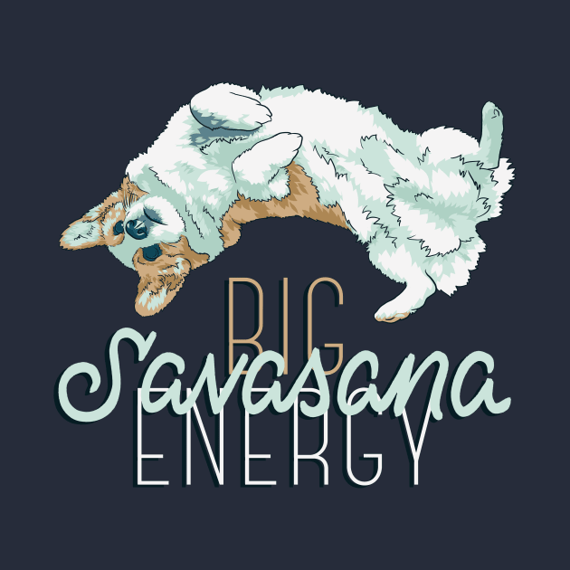 Big Savasana Energy by polliadesign