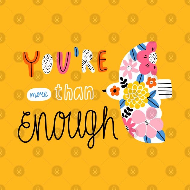 You are more than enough by Stolenpencil