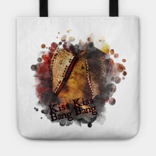 Kiss Kiss Bang Bang Tote