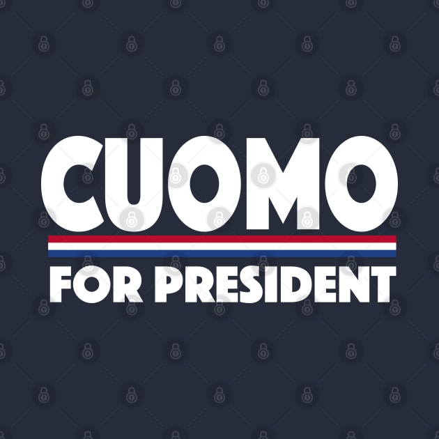 Cuomo For President #Cuomoforpresident Campaign by SugarMootz