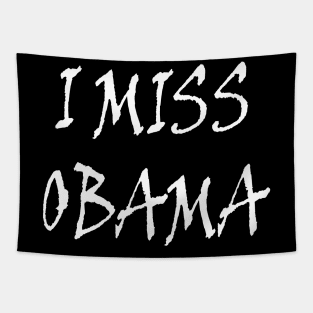 i miss obama t-shirt Tapestry