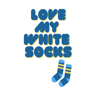 Cute funny love white socks T-Shirt