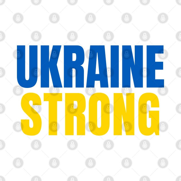 Ukraine Strong - Ukraine Flag - Show Support by SayWhatYouFeel