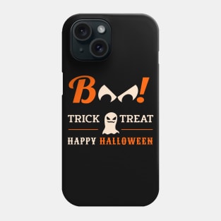 Boo ! Trick Or Treat Happy Halloween Phone Case