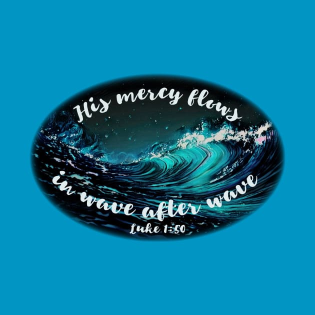 His mercy flows in wave after wave by FTLOG