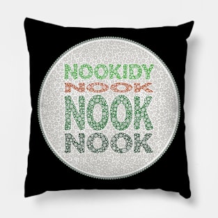 Phrase Nookidy Nook Nook Nook Green Circle Design Pillow