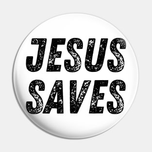 Jesus Saves Christian Quote Pin