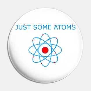 just some atoms Pin