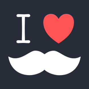 I love moustache funny t-shirt T-Shirt