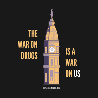 The War on Drugs is a War on Us (dark t-shirt) T-Shirt