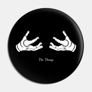 The Things Pin