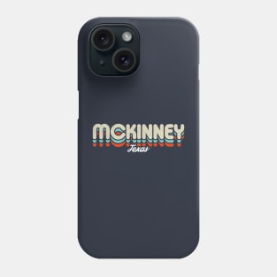 Retro McKinney Texas Phone Case