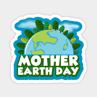 Mother Earth Day Magnet