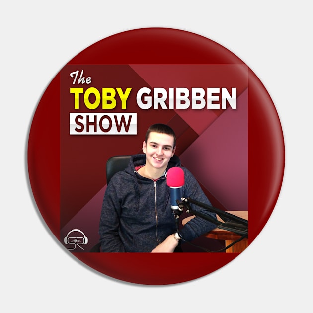 The Toby Gribben Show Pin by Shout Radio