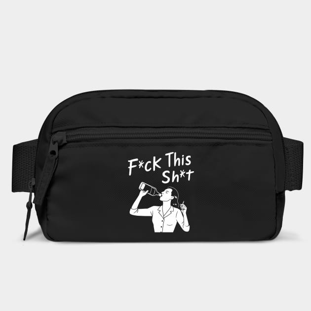 F*ck This Sh*t Life Happens Adult Humor by Anticorporati