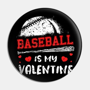 Baseball Is My Valentine Valentines Day Cool Sport Love Pin