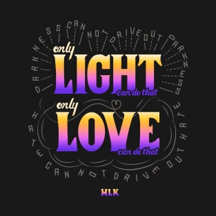 Light;Love T-Shirt