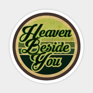 Alice´s Heaven Beside You Magnet