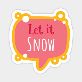 Let It Snow Happy Christmas Greeting Season Magnet