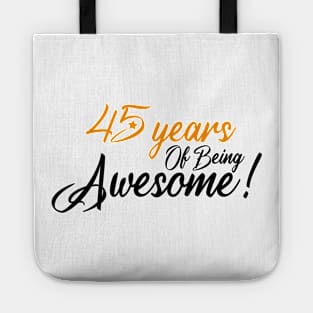 Celebration of 45 Years, 45Y ears Of Being Awesome Tote