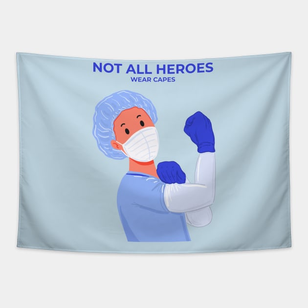 Not All Heroes Wear Capes Tapestry by Mako Design 