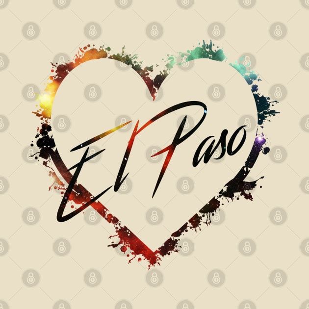 I Love El Paso by StupidHead
