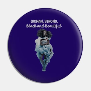 Woman, strong black and beautiful.  Melanin queen Pin