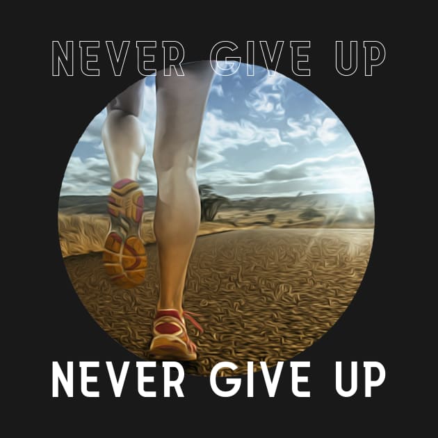 Never Give up ( Running Art no. 1 ) by Dreanpitch