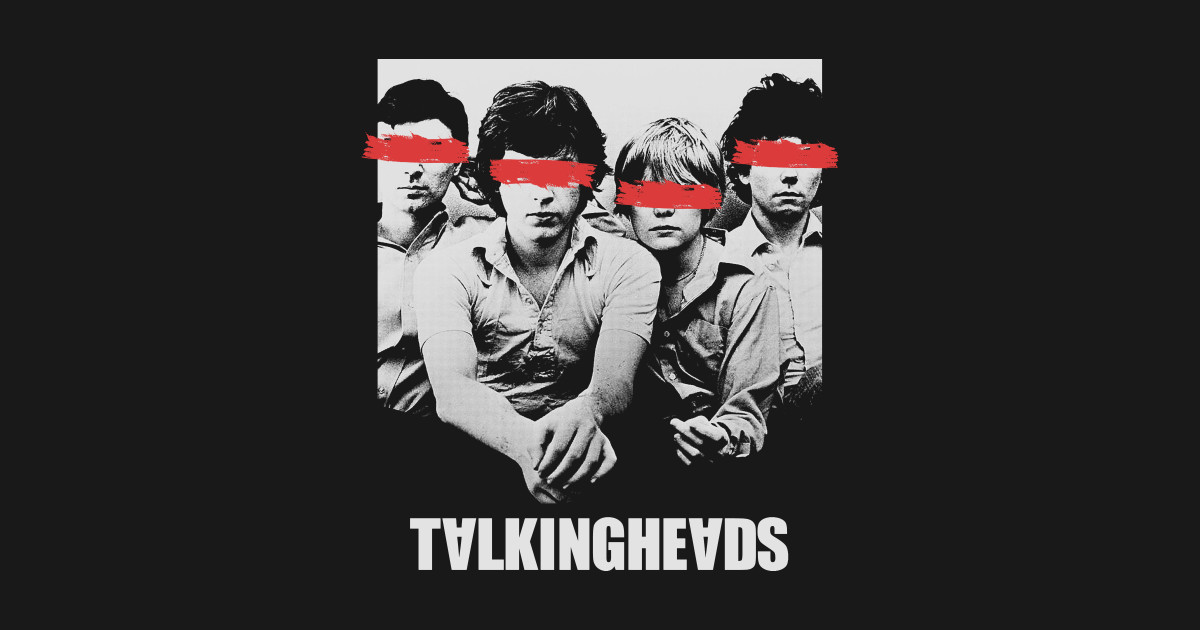 The Talking Heads Talking Heads Band TShirt TeePublic