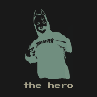 the hero T-Shirt