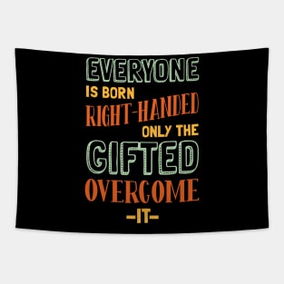 Funny Left Handed Quote Tapestry