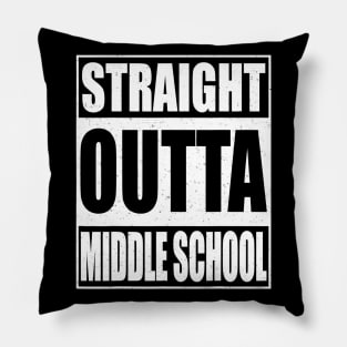 Straight Outta Middle School Tshirt 2020 Graduation Gift Pillow