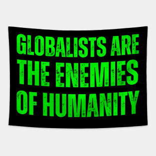 globalists are the enemies of humanity Tapestry