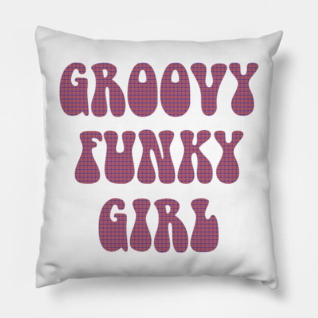 Groovy Funky Girl Pillow by HighBrowDesigns