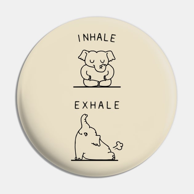 Inhale Exhale Elehant Pin by huebucket