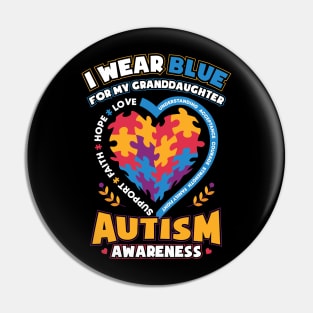 Autism Awareness I Wear Blue for My Granddaughter Pin