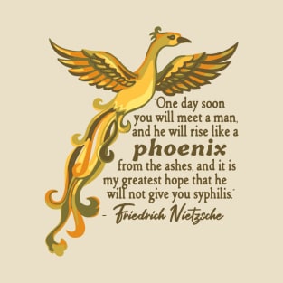 Phoenix and Nietzsche Quote T-Shirt