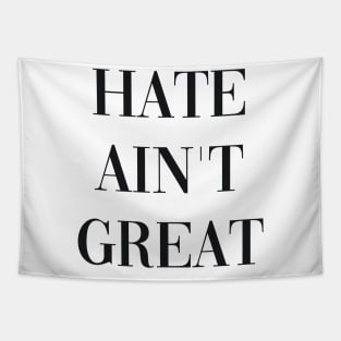 HATE AINT GREAT Tapestry