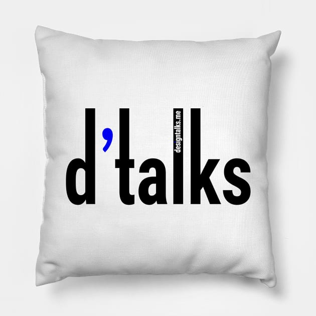 d'talks simple brand logo BLACK Pillow by Little Joe