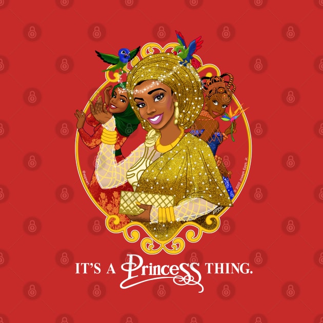 It's A Princess Thing by Epps Art