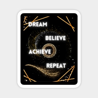 Dream Believe Achieve Repeat Magnet