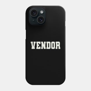 Vendor Word Phone Case