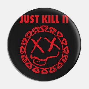 Corona Virus - Just kill It Pin